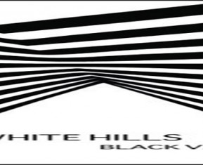 White Hills - Black Valleys