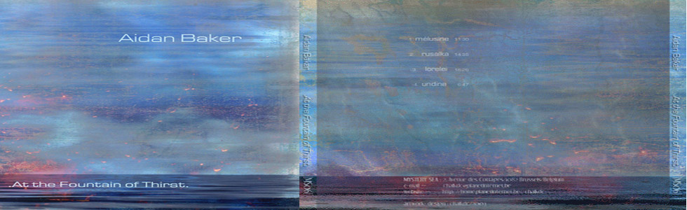 MS06: Aidan Baker - At The Fountain Of Thirst